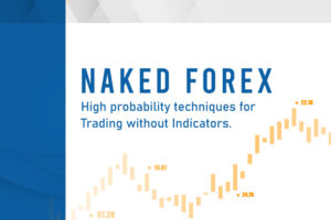 Naked Forex Trading – How To Trade Forex Naked?